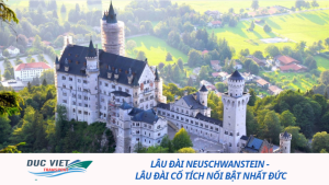 LÂU ĐÀI NEUSCHWANSTEIN - LÂU ĐÀI CỔ TÍCH NỔI BẬT NHẤT ĐỨC