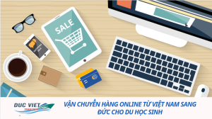 VẬN CHUYỂN HÀNG ONLINE TỪ VIỆT NAM SANG ĐỨC CHO DU HỌC SINH