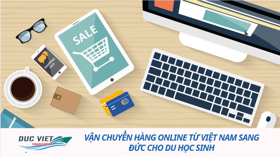 VẬN CHUYỂN HÀNG ONLINE TỪ VIỆT NAM SANG ĐỨC CHO DU HỌC SINH