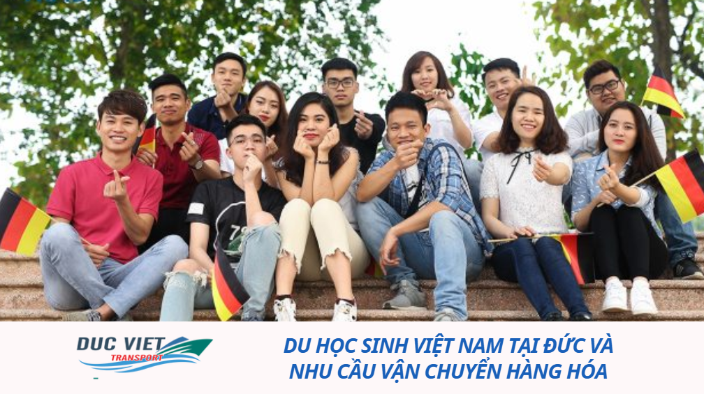 Du học sinh Việt Nam tại Đức và nhu cầu vận chuyển hàng hóa