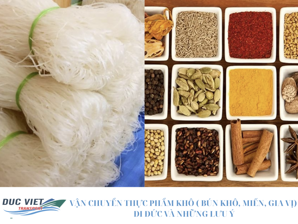 VẬN CHUYỂN THỰC PHẨM KHÔ ( BÚN KHÔ, MIẾN, GIA VỊ) ĐI ĐỨC VÀ NHỮNG LƯU Ý