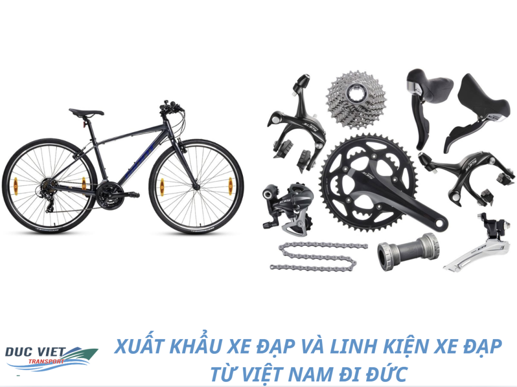 XUẤT KHẨU XE ĐẠP VÀ LINH KIỆN XE ĐẠP TỪ VIỆT NAM ĐI ĐỨC