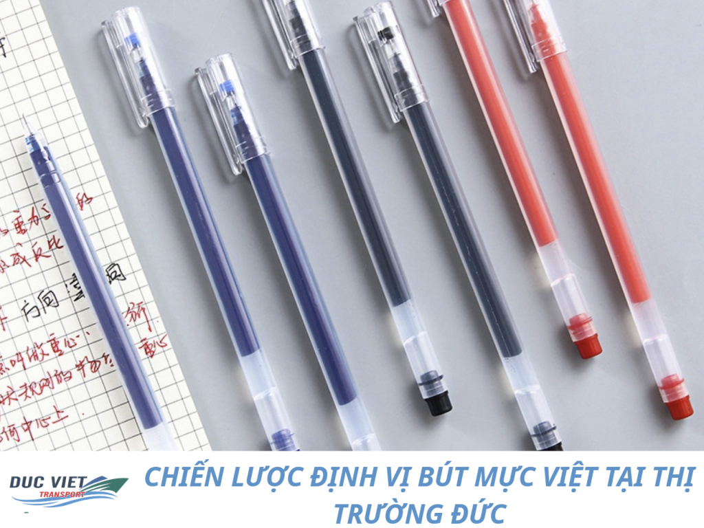 CHIẾN LƯỢC ĐỊNH VỊ BÚT MỰC VIỆT TẠI THỊ TRƯỜNG ĐỨC