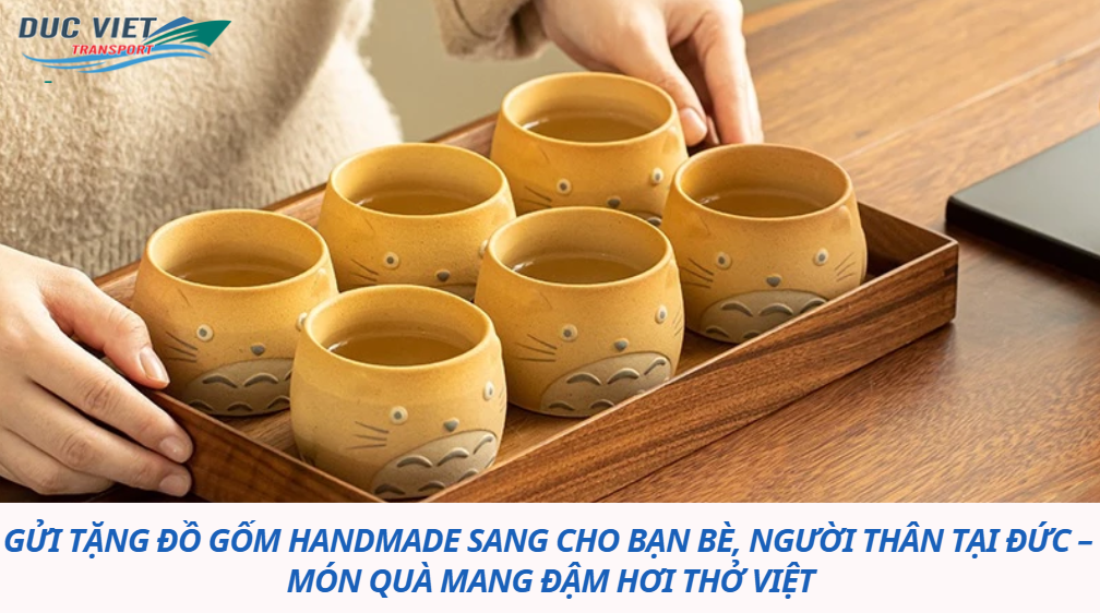 VẬN CHUYỂN ĐỒ GỐM HANDMADE