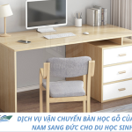 DỊCH VỤ VẬN CHUYỂN BÀN HỌC GỖ CỦA VIỆT NAM SANG ĐỨC CHO DU HỌC SINH