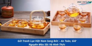 Gửi Bộ Trà Thủy Tinh Việt Nam Sang Đức – Giữ Nguyên Vẻ Sang Trọng Và An Toàn